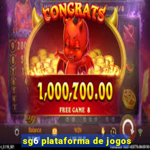 sg6 plataforma de jogos